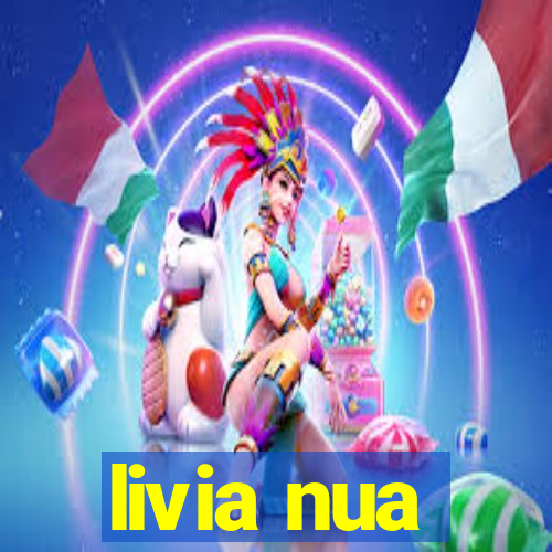 livia nua